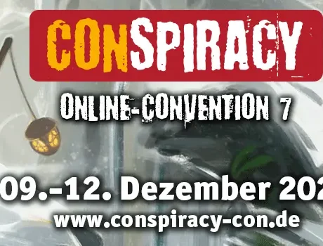 Online-Convention CONspiracy vom 7. bis zum 9. Dezember 2021